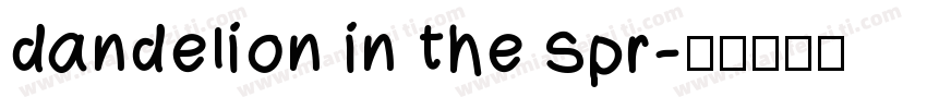 dandelion in the spr字体转换